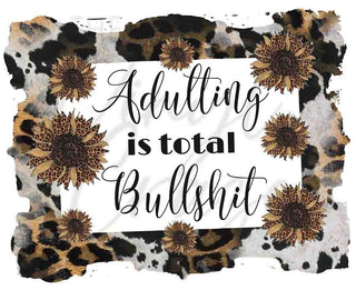 Adulting Is Total Bullsh*t png download