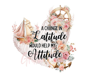 A Change in Latitude will help my attitude wrap and decal digital download