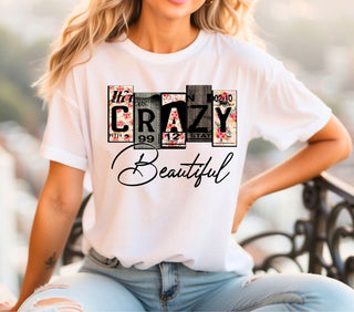 Crazy Beautiful DTF