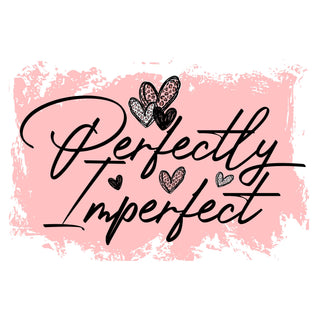 Perfectly Imperfect DTF Transfers 5 Designs