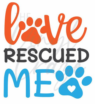 Love Rescued Me UV DTF Decal