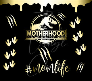 Gold Motherhood is a Walk in the Park Wrap 20oz straight