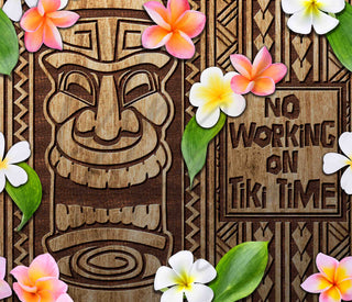 No Working on Tiki Time 20 or 30 oz Skinny Adhesive Vinyl Wrap