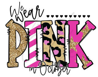 We Wear Pink in October UV DTF Decal