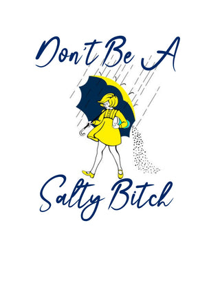 Don't be Salty PNG Download
